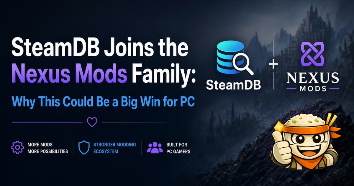 SteamDB Joins the Nexus Mods Family: Why PC Gamers Should Care