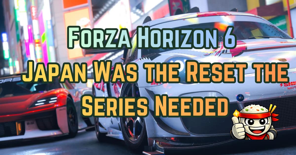 Forza Horizon 6 Review: Japan Was the Reset the Series Needed